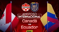 Dónde ver Ecuador vs. Canadá EN VIVO: canales de transmisión y cómo mirar El Canal del Fútbol – Notifrontera